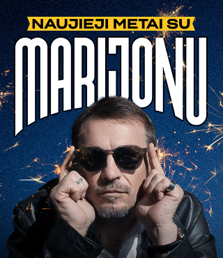 NAUJIEJI METAI su MARIJONU / ŠVYTURIO ARENA